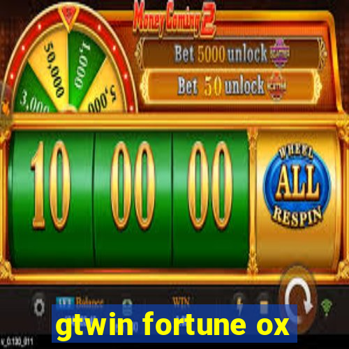 gtwin fortune ox