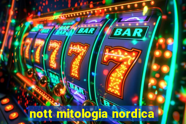 nott mitologia nordica