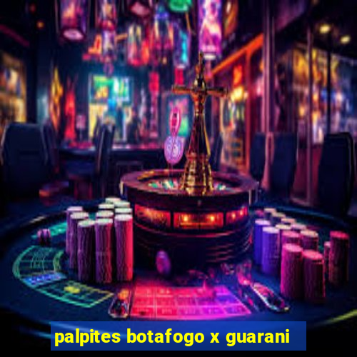 palpites botafogo x guarani