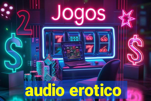 audio erotico