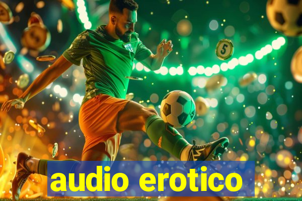 audio erotico