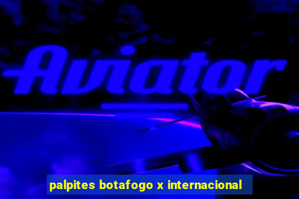 palpites botafogo x internacional