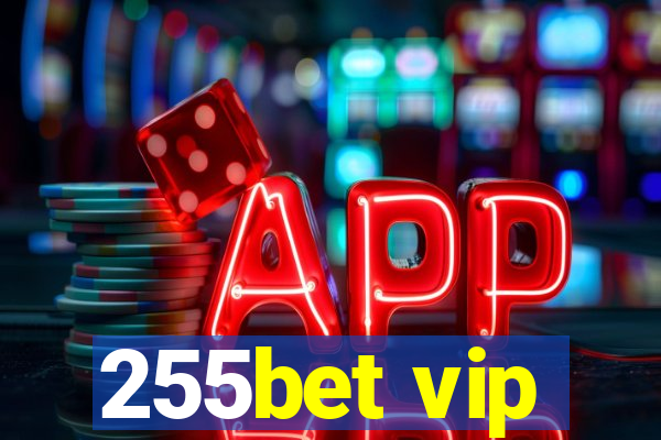 255bet vip