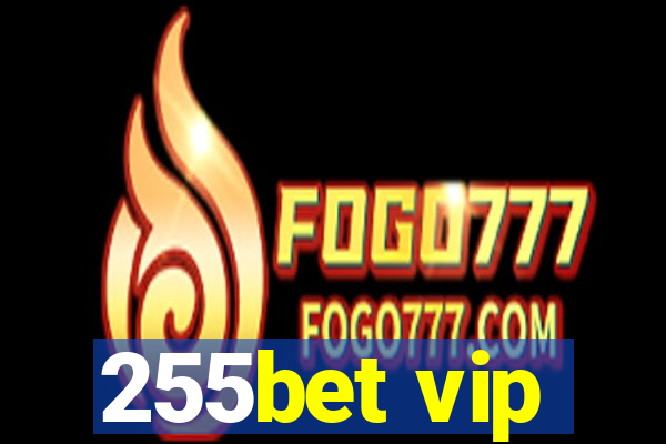 255bet vip