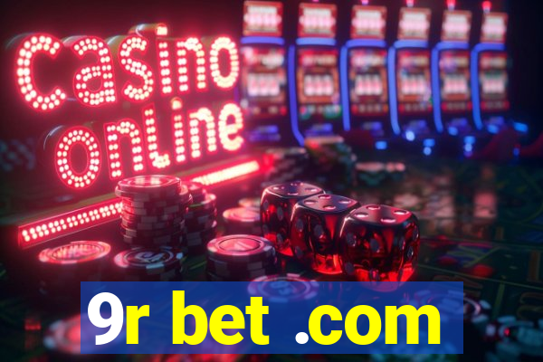 9r bet .com