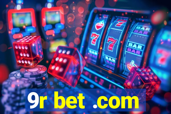 9r bet .com