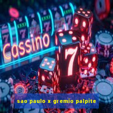 sao paulo x gremio palpite