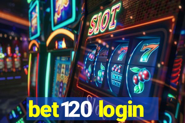 bet120 login