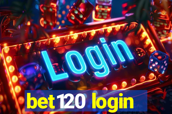 bet120 login