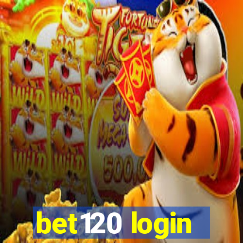 bet120 login