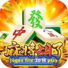 jogos friv 2018 play