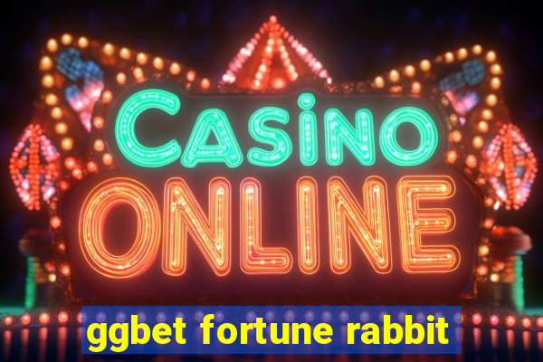 ggbet fortune rabbit