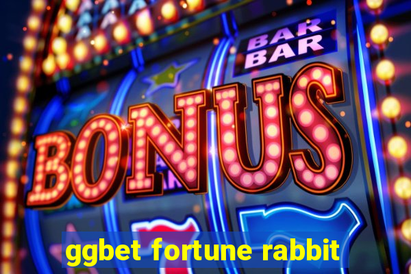 ggbet fortune rabbit