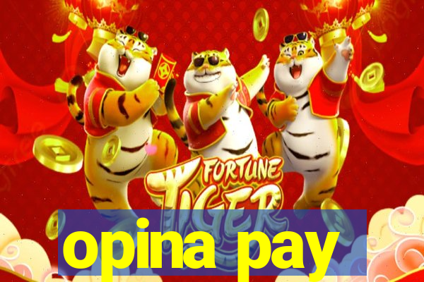 opina pay