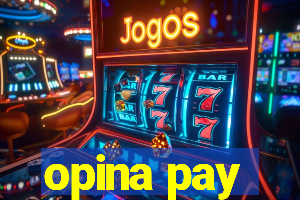 opina pay