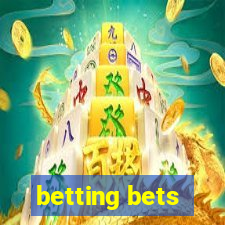 betting bets