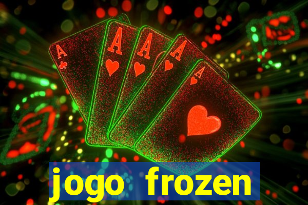 jogo frozen problema em dobro