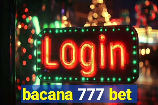 bacana 777 bet