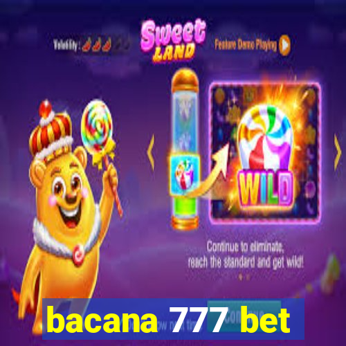 bacana 777 bet