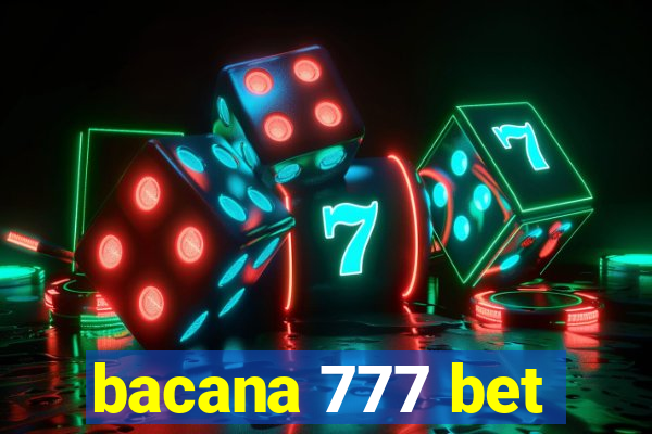 bacana 777 bet