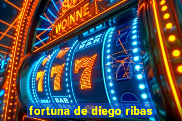 fortuna de diego ribas