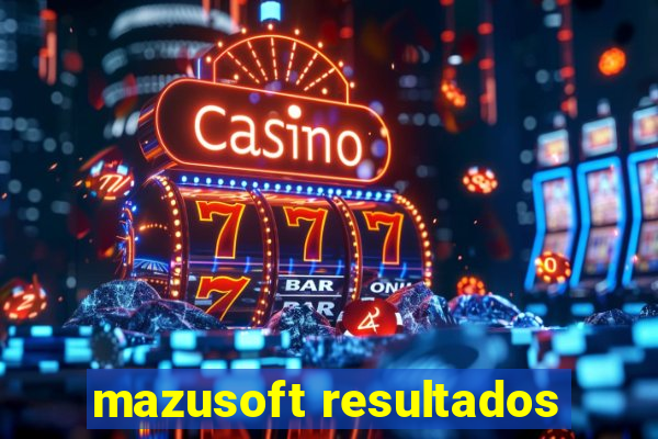 mazusoft resultados