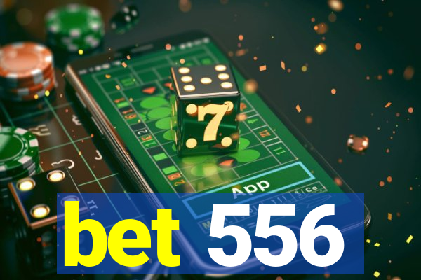 bet 556