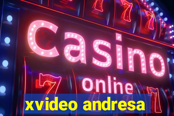 xvideo andresa