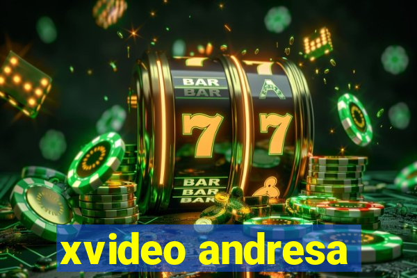 xvideo andresa