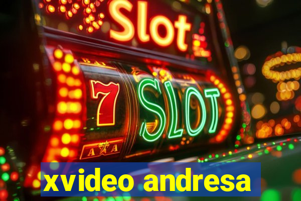 xvideo andresa