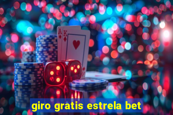 giro gratis estrela bet