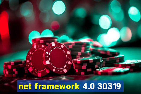 net framework 4.0 30319