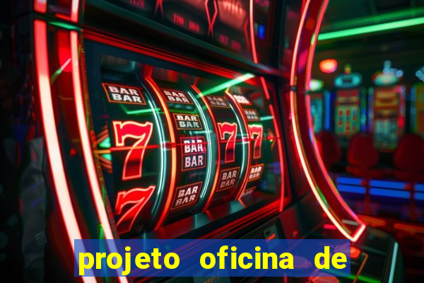 projeto oficina de jogos educativos