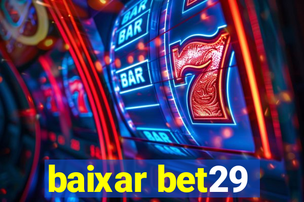 baixar bet29