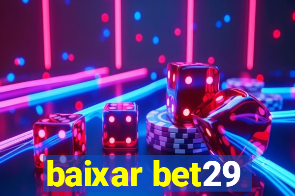 baixar bet29