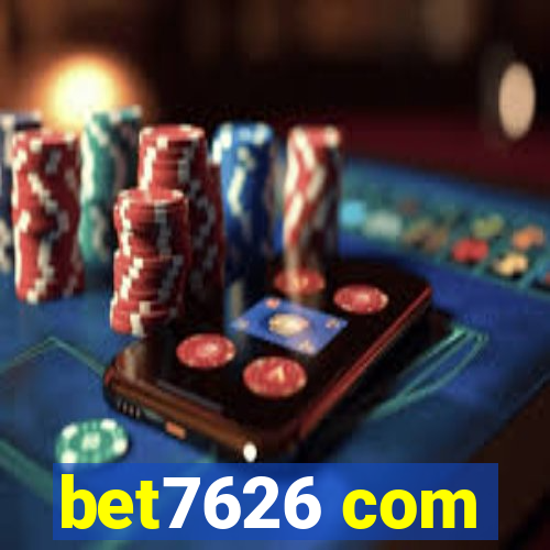 bet7626 com