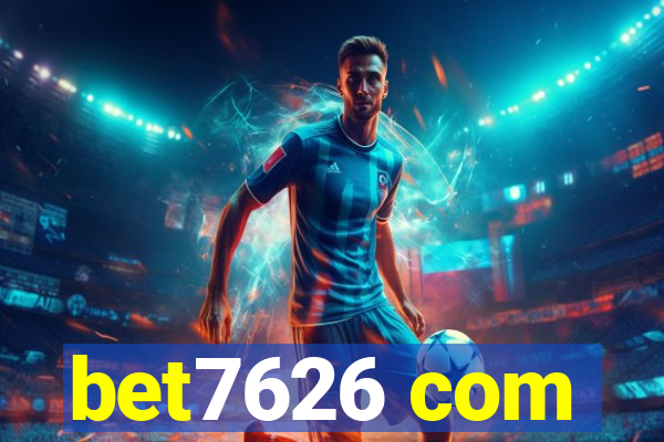 bet7626 com