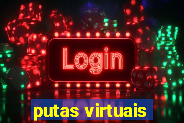 putas virtuais