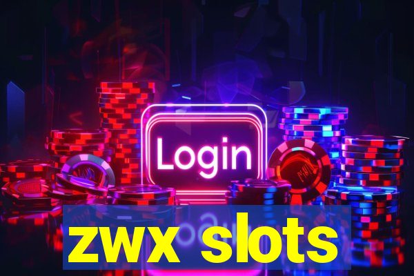 zwx slots