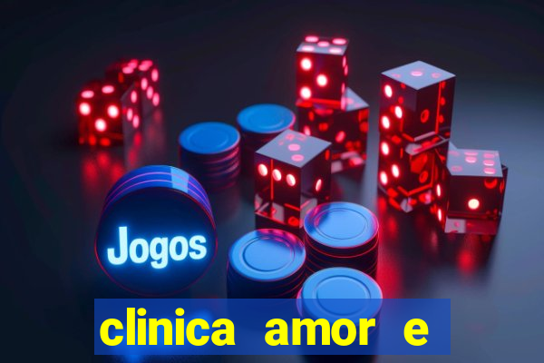 clinica amor e saude pirituba