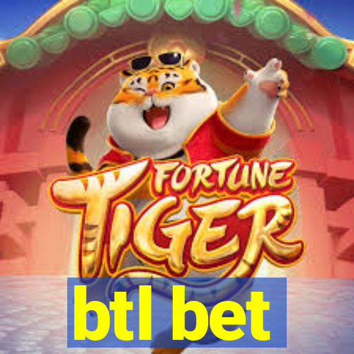 btl bet