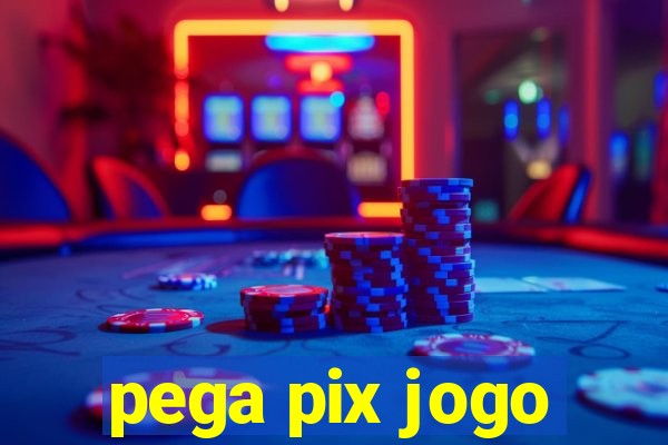 pega pix jogo