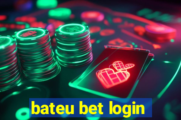 bateu bet login