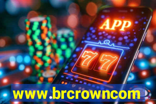 www.brcrowncom