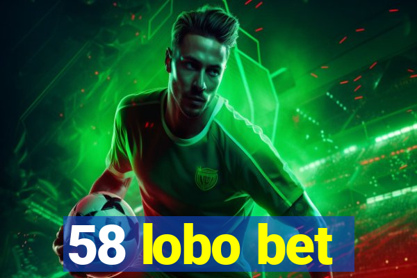 58 lobo bet