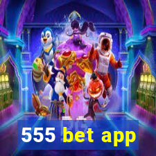 555 bet app