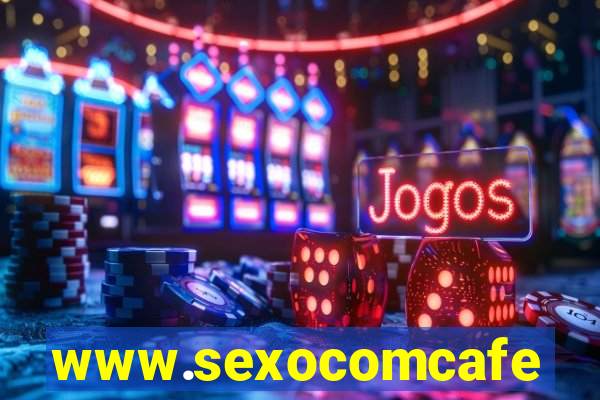 www.sexocomcafe.com.br