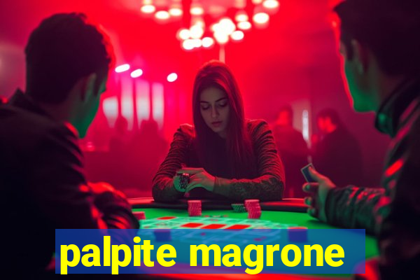 palpite magrone