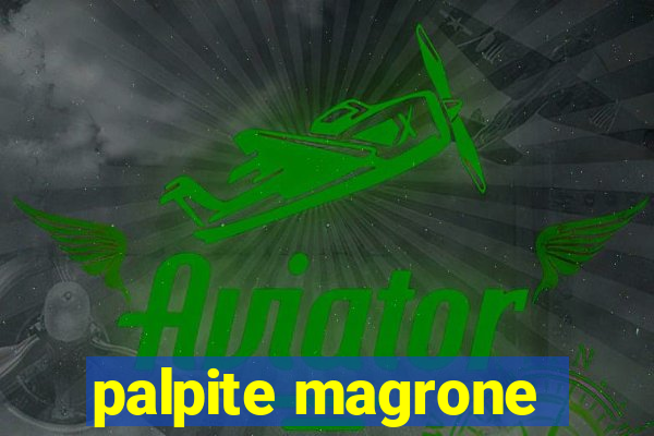 palpite magrone