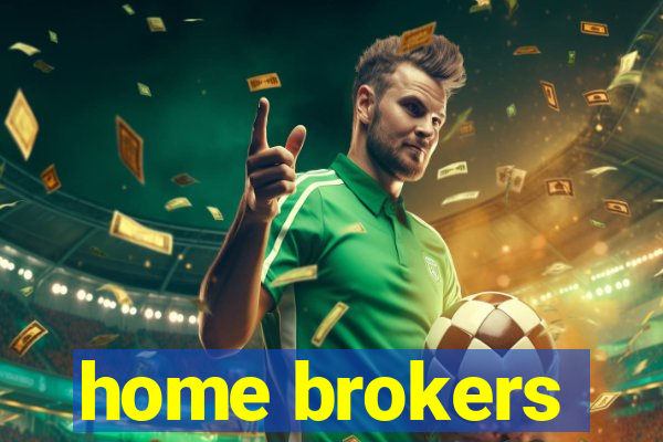 home brokers